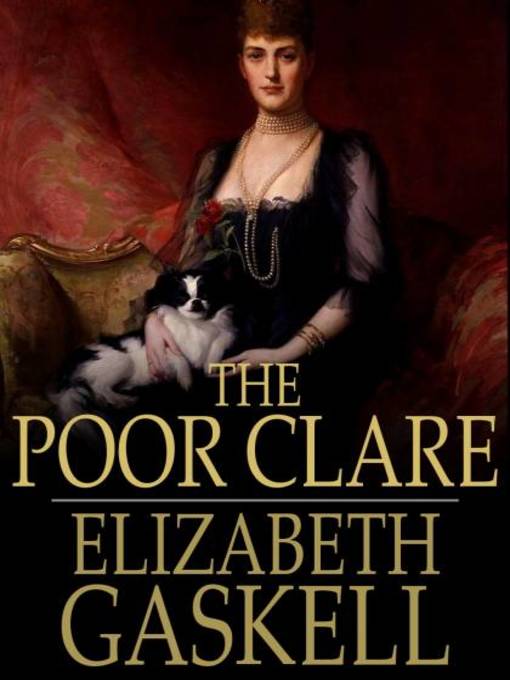 Titeldetails für The Poor Clare nach Elizabeth Gaskell - Verfügbar